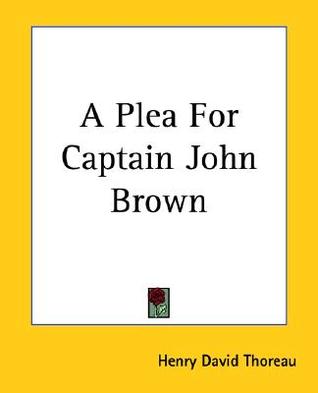 A Plea For Captain John Brown (Paperback)