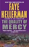 The Quality of Mercy by Faye Kellerman