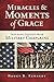 Miracles and Moments of Grace: Inspiring Stories from Military Chaplains