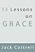 13 Lessons on Grace