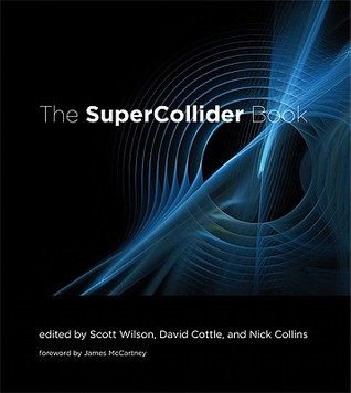 The SuperCollider Book (Mit Press)