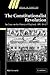 The Constitutionalist Revolution: An Essay on the History of England, 1450–1642 (Ideas in Context, Series Number 75)