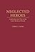 Neglected Heroes: Leadership and War in the Early Medieval Period