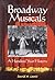 Broadway Musicals: A Hundred Year History