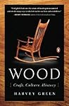 Wood: Craft, Cult...