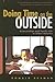 Doing Time on the Outside by Donald Braman