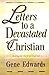 Letters to a Devastated Chr...