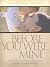 Before You Were Mine: Disco...
