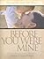 Before You Were Mine by Susan TeBos Before You Were Mine by Susan TeBos