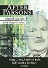 After Parsons: A Theory of Social Action for the Twenty-First Century