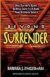 Beyond Surrender by Barbara J. Singerman