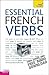 Essential French Verbs: A T...