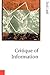 Critique of Information (Published in association with Theory, Culture & Society)