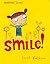 Smile!