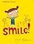 Smile!
