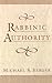 Rabbinic Authority : The Authority of the Talmudic Sages