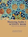 Mastering Arabic 1 by Jane Wightwick
