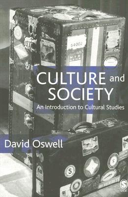 Culture and Society: An Introduction to Cultural Studies (Paperback)