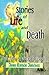 Stories of Life and Death