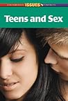 Teens and Sex Teens and Sex