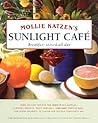 Mollie Katzen's Sunlight Cafe by Mollie Katzen Mollie Katzen's Sunlight Cafe by Mollie Katzen