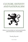 Culture, Identity and Nationalism: French Flanders in the Nineteenth and Twentieth Centuries