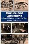 Quinine and Quarantine: Missouri Medicine through the Years (Missouri Heritage Readers) (Volume 1)