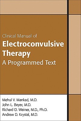 Clinical Manual of Electroconvulsive Therapy (Paperback)