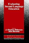 Evaluating Second Language Education (Cambridge Applied Linguistics)