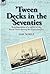 'Tween Decks in the 'Seventies by Sam Noble