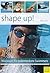 Shape Up!: 100 Conditioning Swim Workouts