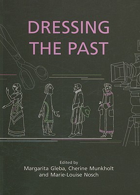 Dressing the Past (Ancient Textiles)