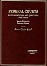 Federal Courts,Cases, Comments and Questions (American Casebook Series)
