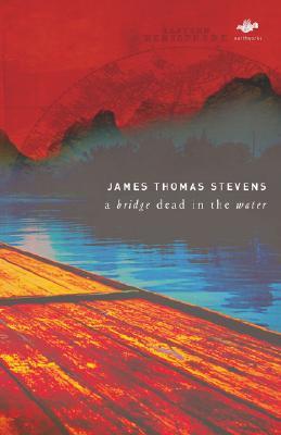 A Bridge Dead in the Water (Earthworks)