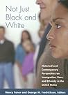 Not Just Black and White: Historical and Contemporary Perspectives on Immgiration, Race, and Ethnicity in the United States