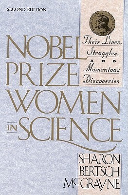 Nobel Prize Women in Science: Their Lives, Struggles, and Momentous Discoveries (Paperback)