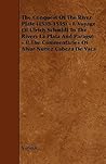 The Conquest of the River Plate 1535-55: Voyage of Ulrich Schmidt to the Rivers La Plata & Paragui/The Commentaries of Alvar Nunez Cabeza de Vaca The Conquest of the River Plate 1535-55: Voyage of Ulrich Schmidt to the Rivers La Plata & Paragui/The Commentaries of Alvar Nunez Cabeza de Vaca
