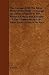 The Conquest of the River Plate 1535-55: Voyage of Ulrich Schmidt to the Rivers La Plata & Paragui/The Commentaries of Alvar Nunez Cabeza de Vaca