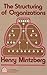 The Structuring of Organizations by Henry Mintzberg The Structuring of Organizations by Henry Mintzberg