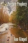 Psyche's Prophecy by Ann Gimpel
