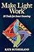 Make Light Work: 10 Tools f...
