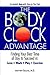 The Body Clock Advantage