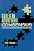 Clues to Achieving Consensus: A Leader's Guide to Navigating Collaborative Problem Solving