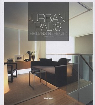 Urban Pads: Hip Living in the City (Hardcover)