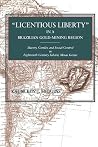 “Licentious Liberty” in a Brazilian Gold-Mining Region: Slavery, Gender, and Social Control in Eighteenth-Century Sabará, Minas Gerais