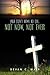You Don't Have To Die, Not ...