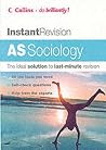 AS Sociology (Instant Revision) AS Sociology (Instant Revision)