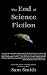 The End Of Science Fiction