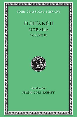 Moralia: Volume III (hardback)