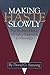 Making Haste Slowly by David G. Sansing